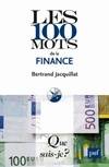 Les 100 mots de la finance, « Que sais-je ? » n° 3736