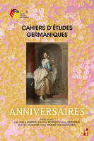 Cahiers d'études germaniques : Anniversaires