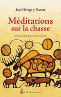 Méditations sur la chasse - Lisbonne, 1942, Introduction de Louis-Gilles Francœur