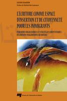 L'écriture comme espace d'insertion et de citoyenneté pour les immigrants