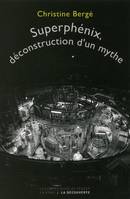 Superphénix, déconstruction d'un mythe