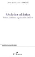 Révolution solidariste, Vers un libéralisme responsable et solidaire