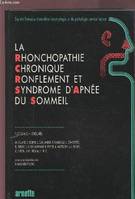 La rhonchopathie chronique, ronflement et syndrome d'apnées du sommeil