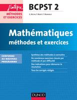 Mathématiques Méthodes et Exercices BCSPT 2e année - nouveau programme, nouveau programme