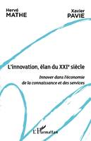 L'innovation, élan du XXIe siècle, Innover dans l'économie de la connaissance et des services