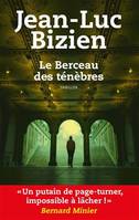 La trilogie des ténèbres, 3, Le berceau des Ténèbres