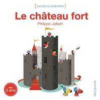 Les docs emboîtés, Le Château fort