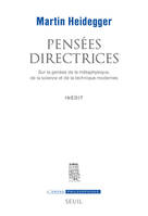 Pensées directrices, Sur la genèse de la métaphysique, de la science et de la technique modernes