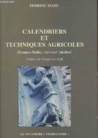 Calendriers et techniques agricoles (France-Italie, XIIe-XIIIe siècles), France-Italie, XIIe-XIIIe siècles