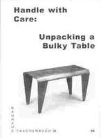 Bauhaus Taschenbuch 24 - Handle with Care: Unpacking a Bulky Table /anglais