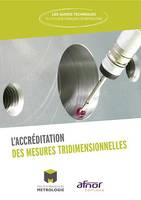 L'ACCREDITATION DES MESURES TRIDIMENSIONNELLES