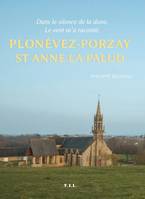 Plonévez-Porzay, Sainte-Anne-la-Palud, Dans le silence de la dune, le vent m'a raconté