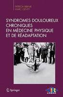 Syndromes douloureux chronique en médecine physique et de réadaptation, Compte rendu du XXVIIe congrès ANMSR