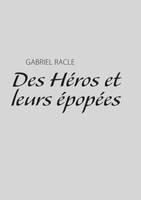 Des Hιros et leurs ιpopιes