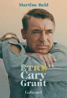 Être Cary Grant