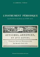 L'Instrument périodique, La fonction de la presse au xviiie siècle