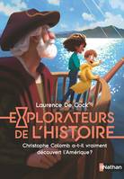 Christophe Colomb a-t-il vraiment découvert l'Amérique ? - Explorateurs de l'histoire - Fiction découverte - Dès 8 ans