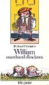 William ., [5], William marchand d'esclaves