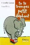 Tu te trompes, petit elephant !