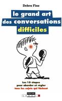 Le grand art des conversations difficiles