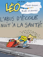 Léo : piques épiques... école et drames ! ; Lu : cours et cour... Et ras les blâmes !