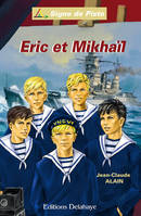 Mikhaïl, prince d'Hallmark, 3, Éric et Mikhaïl, Roman
