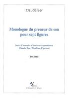 Monologue du preneur de son pour sept figures (Le), théâtre