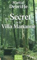 SECRET DE LA VILLA MARIANNE (LE)