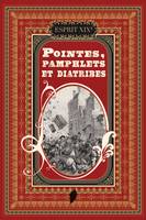 Pointes, pamphlets et diatribes