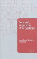 Michel foucault, la gauche et la politique