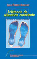 Méthode de relaxation consciente. L'empreinte de nos pieds dans le ciel, l'empreinte de nos pieds dans le ciel