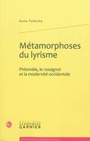 Métamorphoses du lyrisme, Philomèle, le rossignol et la modernité occidentale