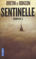 2, Complex - numéro 2 Sentinelle