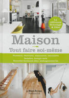 Maison Tout faire soi-même, tout faire soi-même