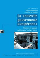 La « nouvelle gouvernance européenne », Genèses et usages politiques d'un Livre blanc