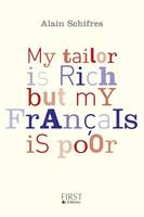 My tailor is rich but my fran√≠_ais is poor, le bas-franglais contemporain illustré de nombreux exemples et augmenté d'exercices