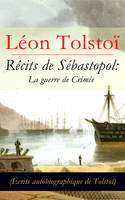 Récits de Sébastopol: La guerre de Crimée (Écrits autobiographique de Tolstoï), Récits du Caucase