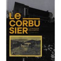 Le Corbusier, La passion des cartes