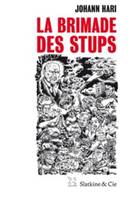 La Brimade des stups