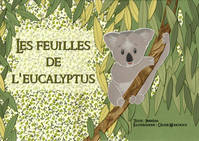 Les feuilles de l'eucalyptus
