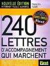 240 Lettres d'accompagnement qui marchent