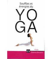 Souffles et énergies du Yoga