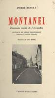 Montanel, Commune rurale de l'Avranchin. Géographie, histoire, institutions, vie religieuse et langage, vie économique et sociale