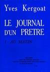 Le journal d'un prêtre - tome 1 - Tome 1