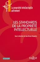 Les standards de la propriété intellectuelle - 1re édition