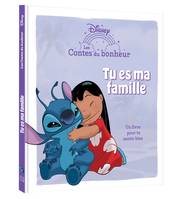 LILO ET STITCH - Les Contes du bonheur - Tu es ma famille - Disney