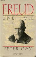 Freud, une vie