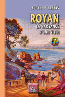 Royan, La naissance d'une ville