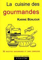 La cuisine des gourmandes