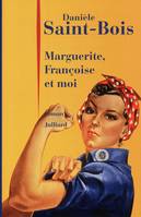 Marguerite, Françoise et moi, roman